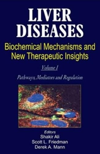 Liver Diseases (2 Vols.): Biochemical Mechanisms and New Therapeutic Insights