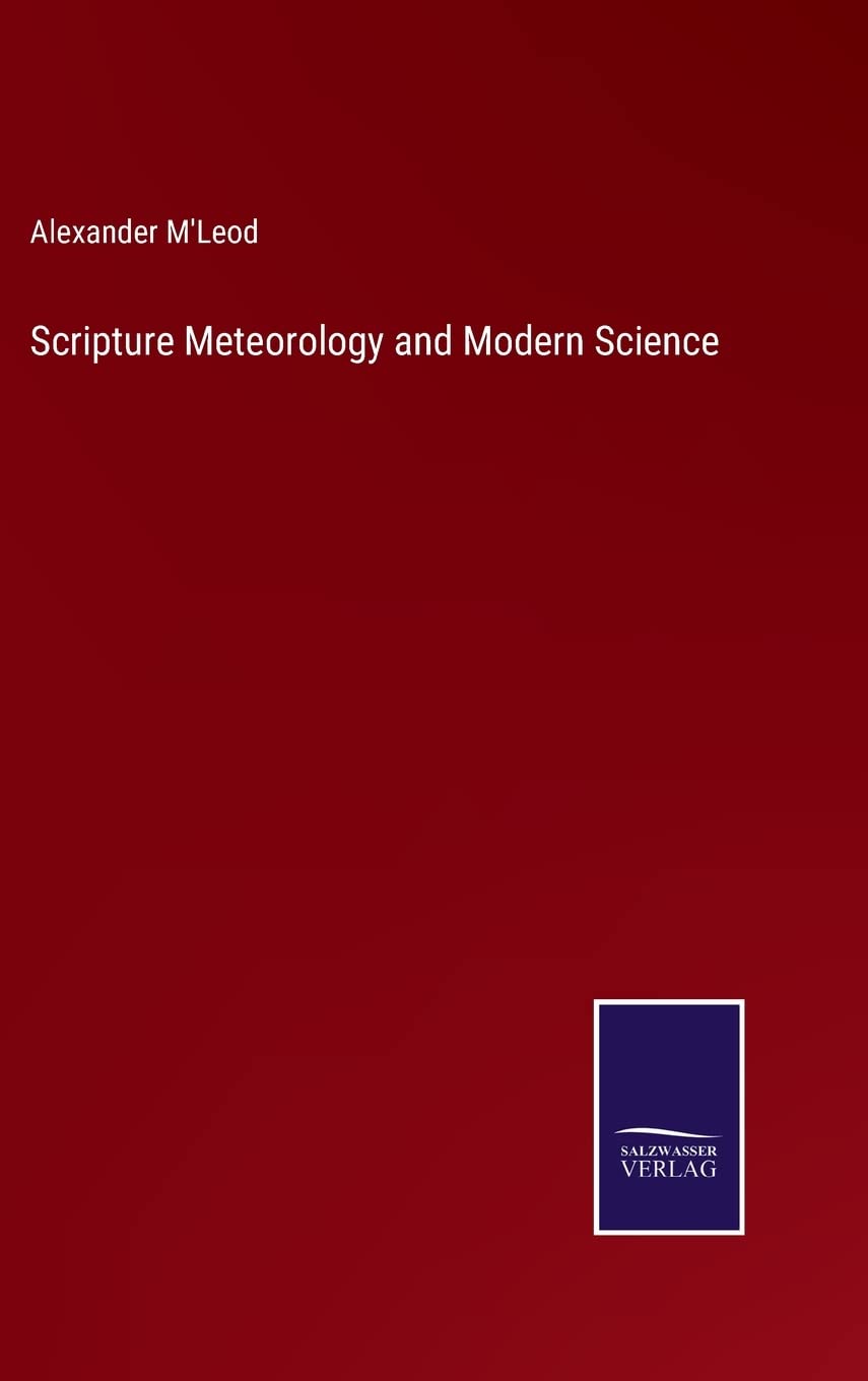 Scripture Meteorology and Modern Science