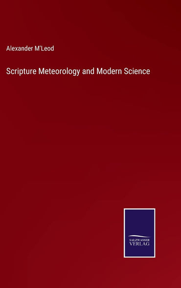 Scripture Meteorology and Modern Science