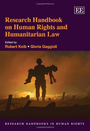 Research Handbook on Human Rights and Humanitarian Law (Research Handbooks in Human Rights series)