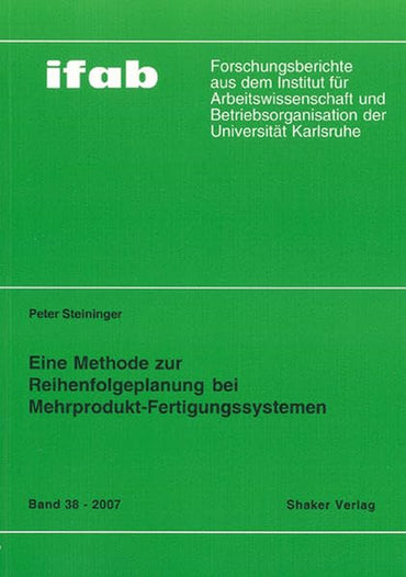 Eine Methode zur Reihenfolgeplanung bei Mehrprodukt-Fertigungssystemen