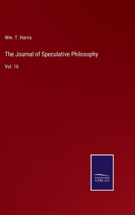 The Journal of Speculative Philosophy: Vol. 16