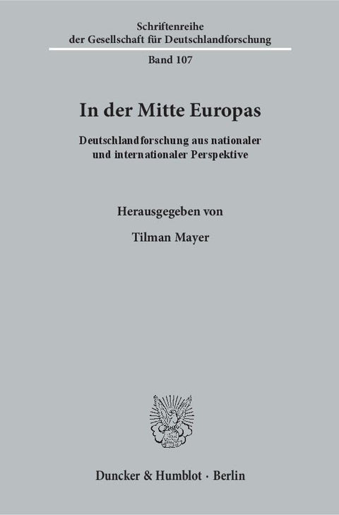 In Der Mitte Europas: Deutschlandforschung Aus Nationaler Und Internationaler Perspektive (Schriftenreihe Der Gesellscha