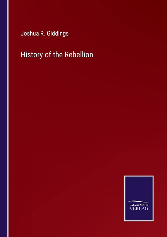 History of the Rebellion