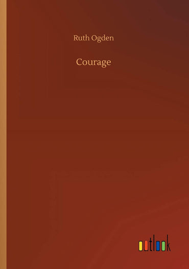 Courage