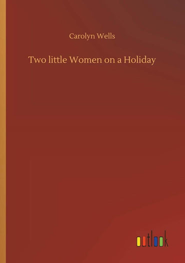 Two little Women on a Holiday