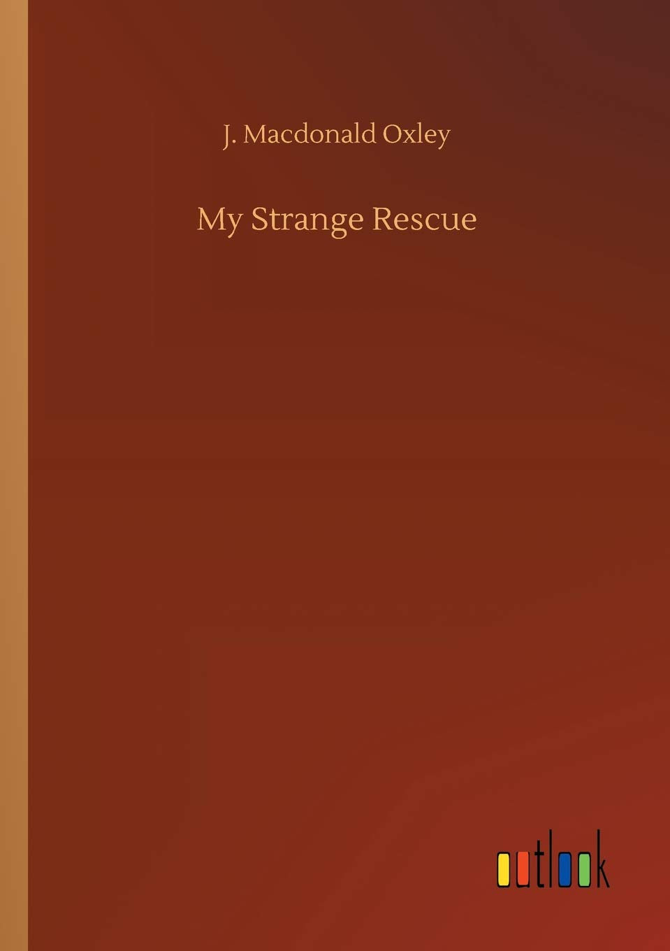 My Strange Rescue
