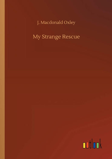 My Strange Rescue