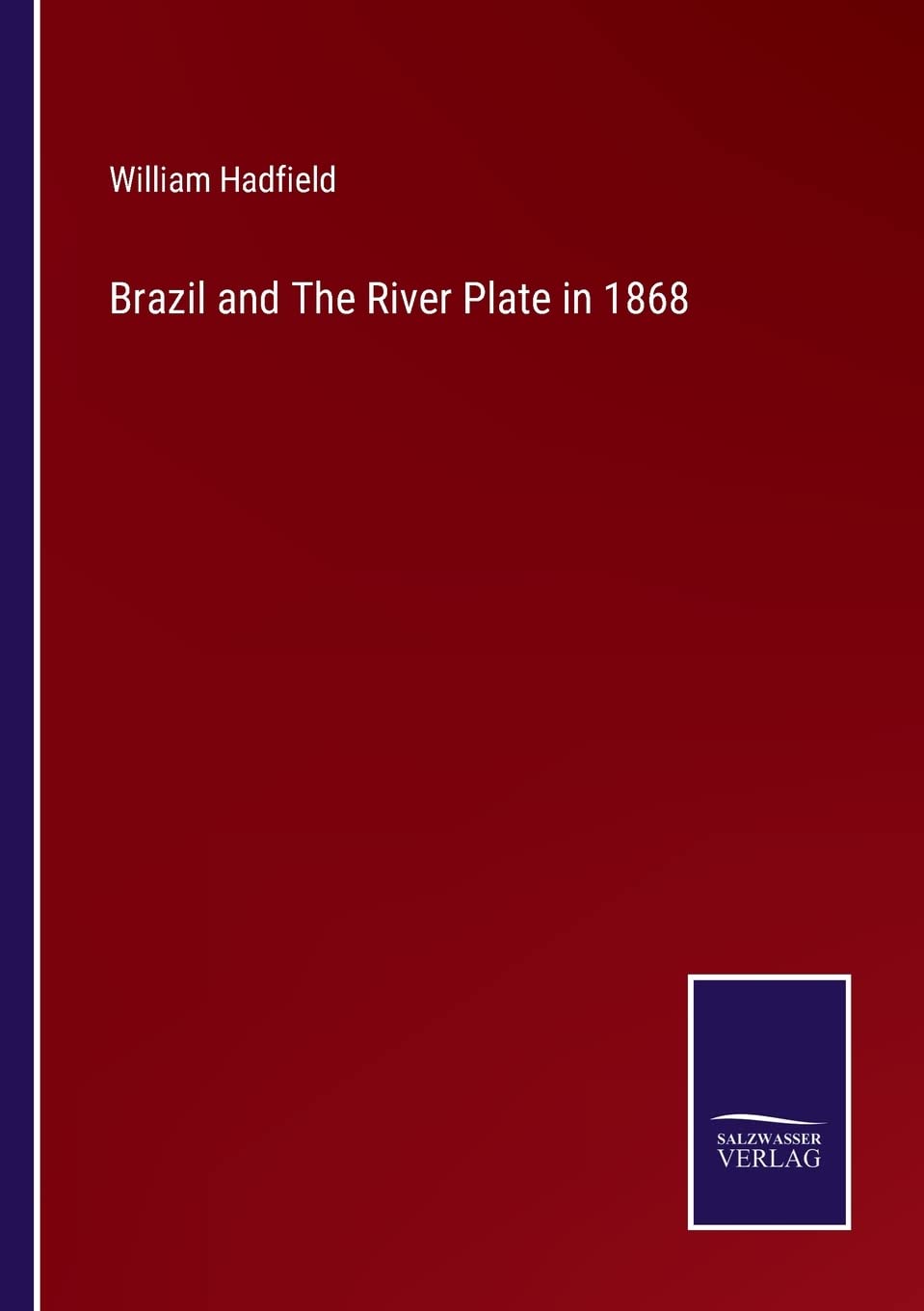 Brazil and The River Plate in 1868