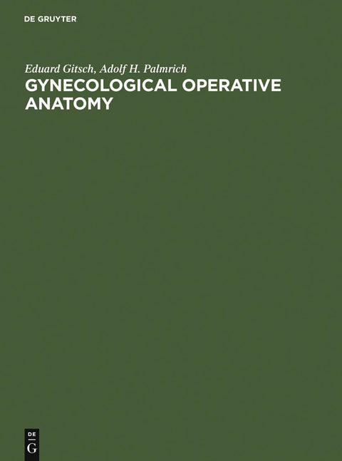 Gynecological Operative Anatomy: The Simple and Radical Hysterectomy. Atlas. Appendix: The Radioisotope Radical Operatio