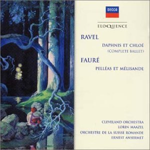 Ravel: Daphnis Et Chloé; Fauré: Pelléas Et Mélisande [Australia]