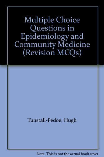 MCQs in epidemiology and community medicine