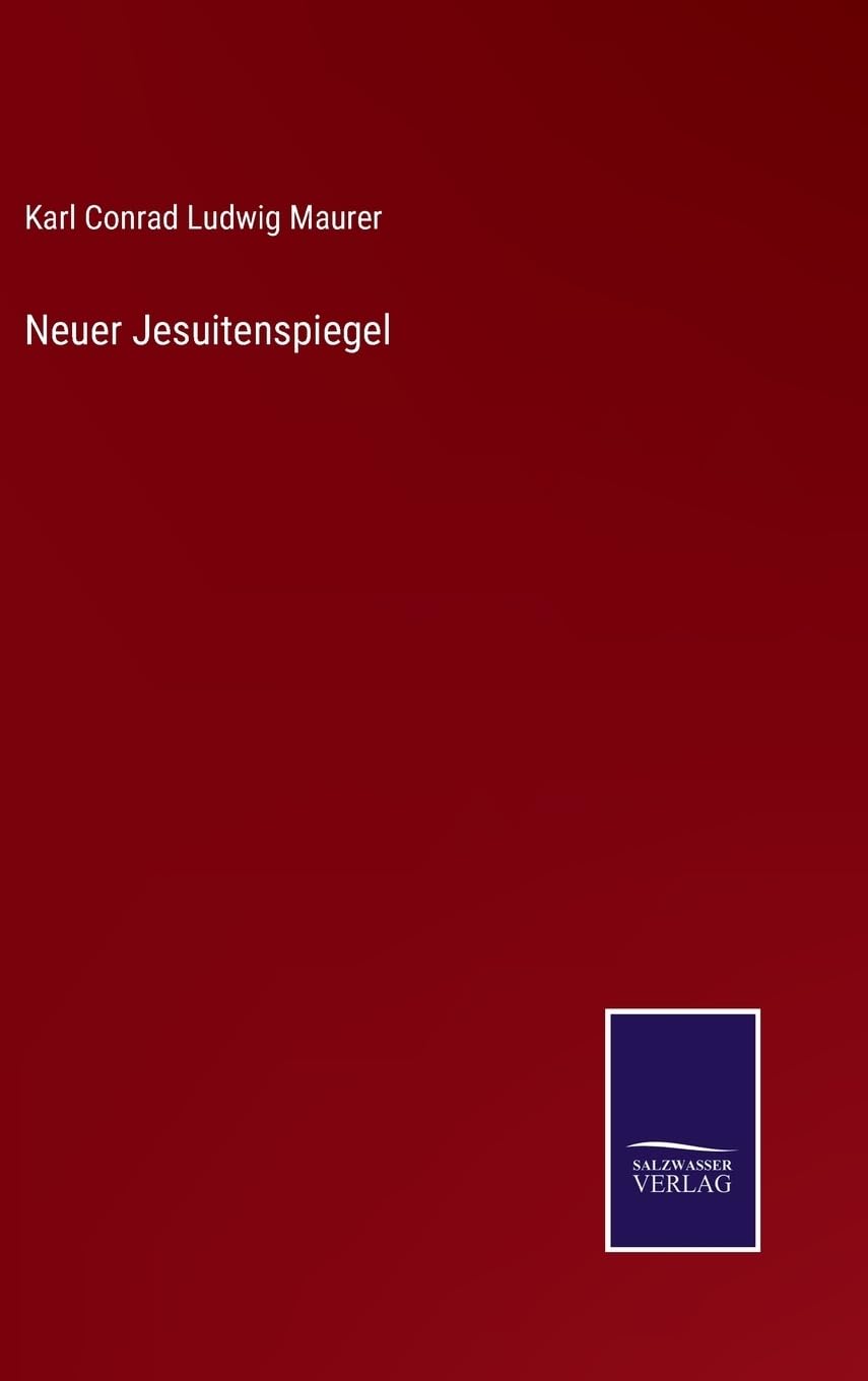 Neuer Jesuitenspiegel (German Edition)