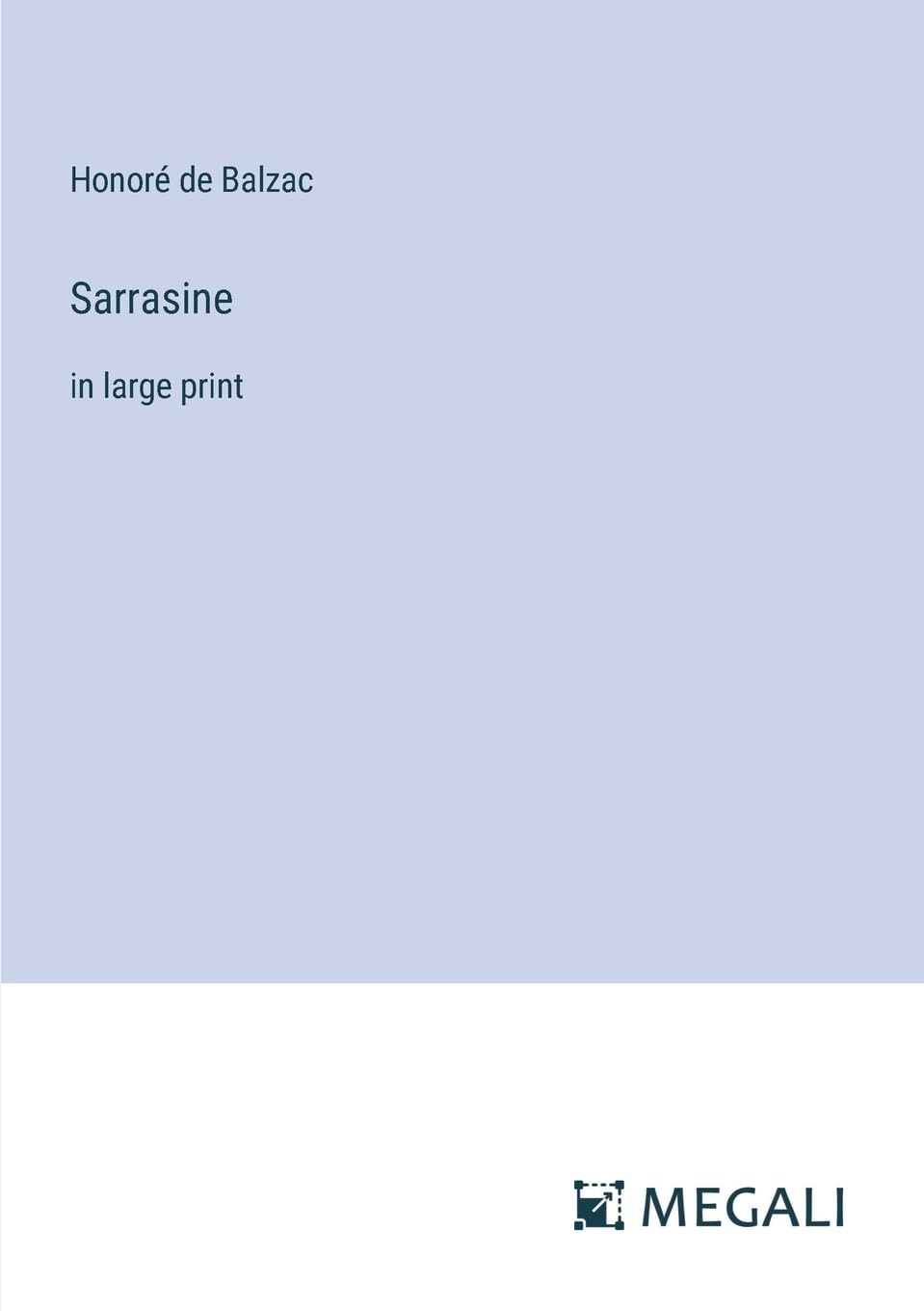 Sarrasine: in large print