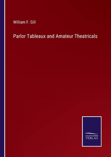 Parlor Tableaux and Amateur Theatricals