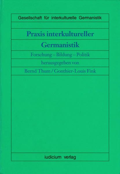 Praxis Interkultureller Germanistik