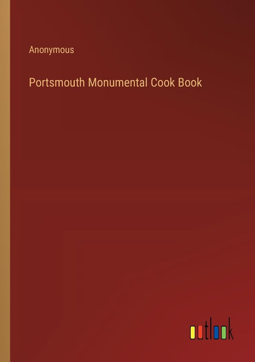 Portsmouth Monumental Cook Book