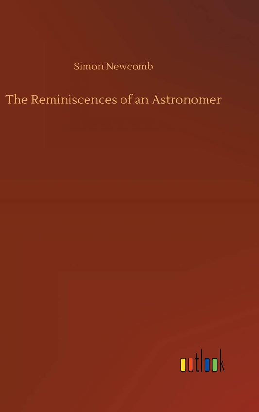 The Reminiscences of an Astronomer