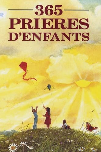 365 PRIERES D'ENFANTS