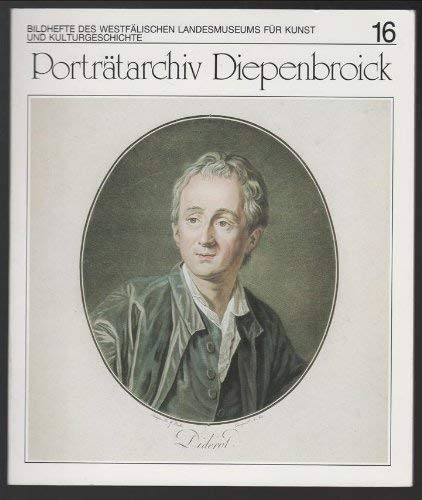 Porträtarchiv Diepenbroick (Bildhefte des Westfälischen Landesmuseums für Kunst und Kulturgeschichte) (German Edition