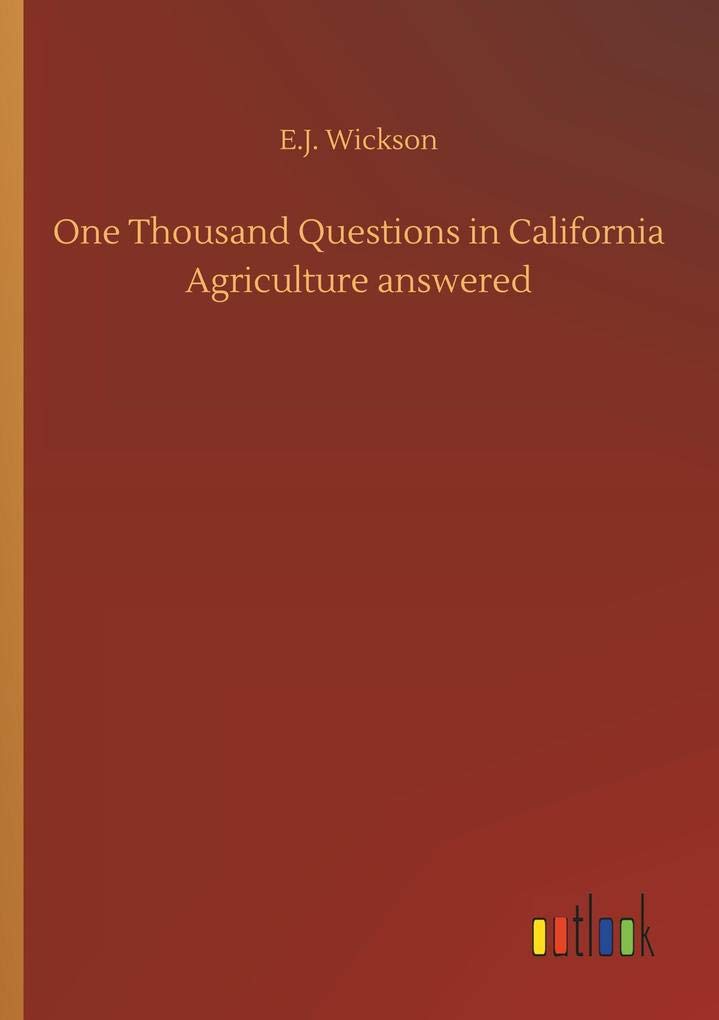 One Thousand Questions in California Agriculture answered