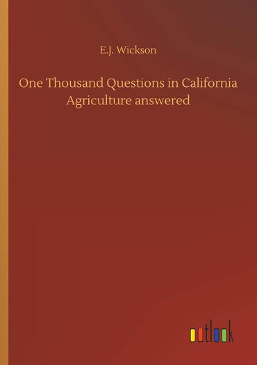 One Thousand Questions in California Agriculture answered