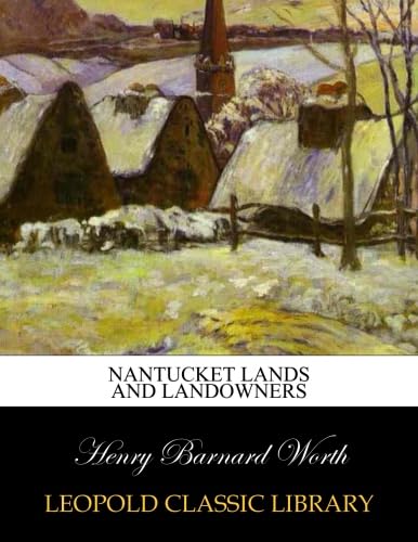 Nantucket lands and landowners