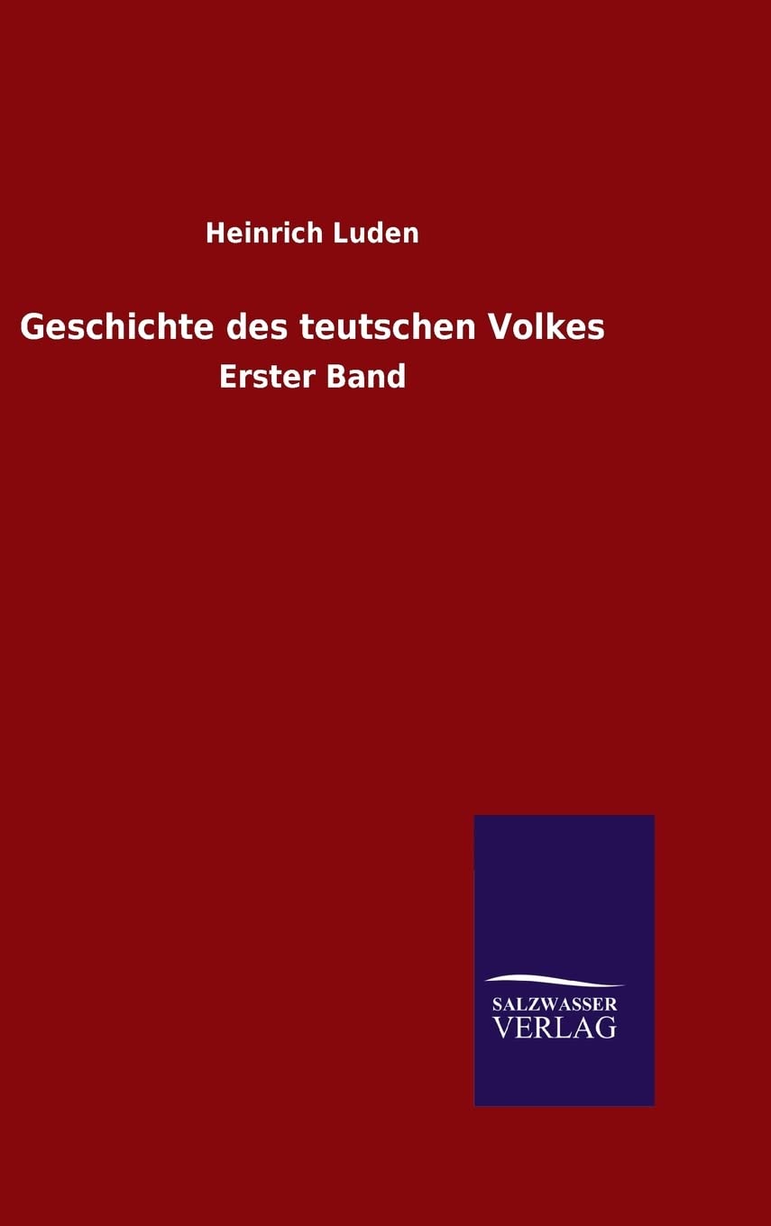 Geschichte des teutschen Volkes (German Edition)