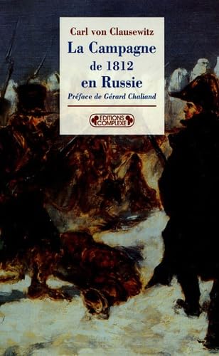 La Campagne de 1812 en Russie