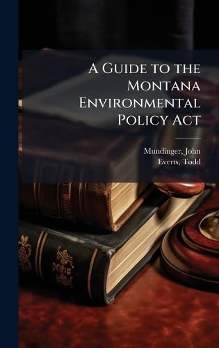 A Guide to the Montana Environmental Policy Act