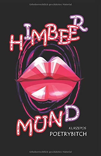 HimbeerMund (German Edition)