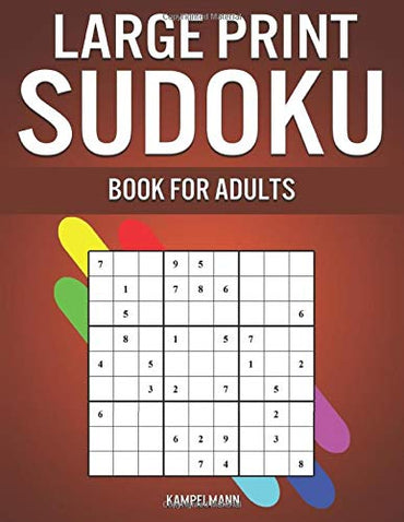 Large Print Sudoku Book for Adults: 200 Easy to Hard Sudokus with Solutions - A4