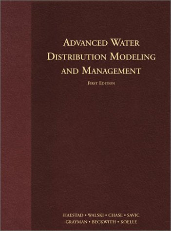 Advanced Water Distribution Modeling and Management