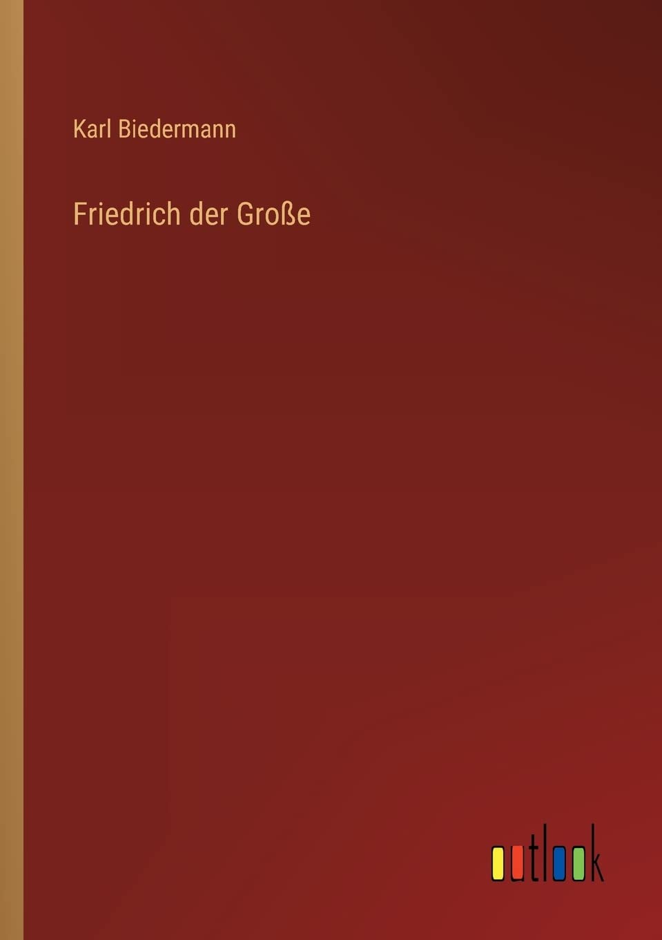 Friedrich der Große (German Edition)