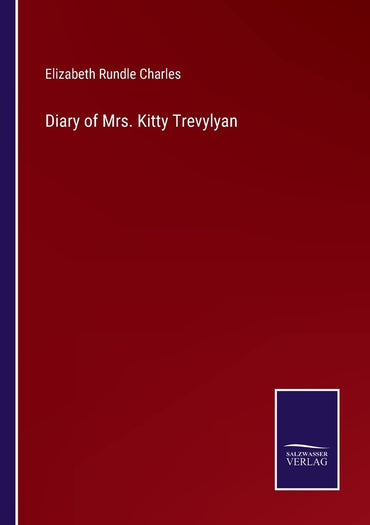 Diary of Mrs. Kitty Trevylyan