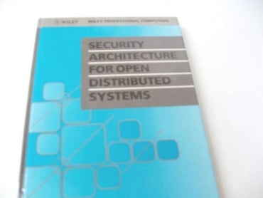 Security Architecture for Open Distributed Systems
