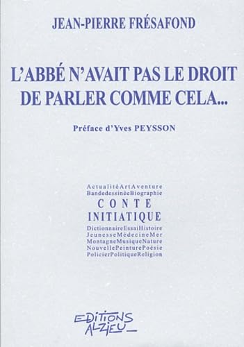 L'abbé n'avait pas le droit de parler comme cela.