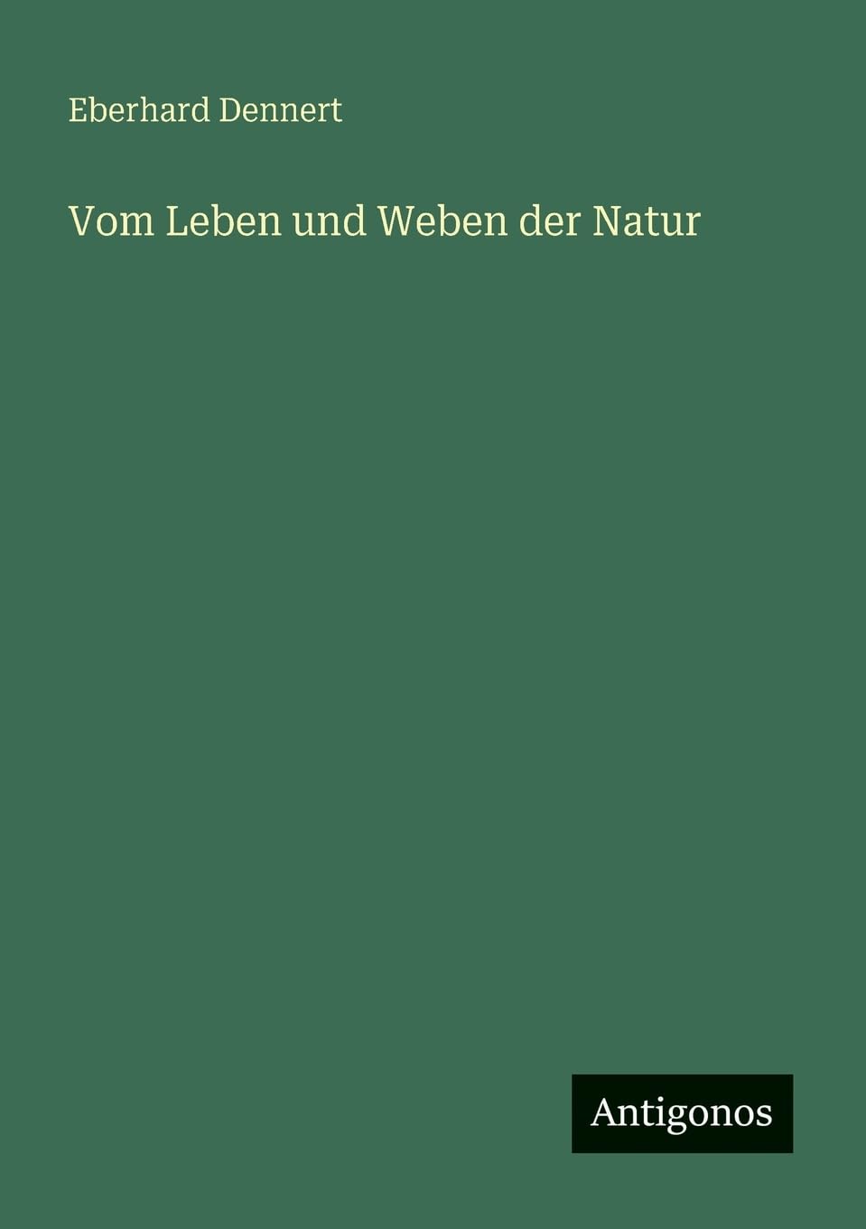 Vom Leben und Weben der Natur (German Edition)