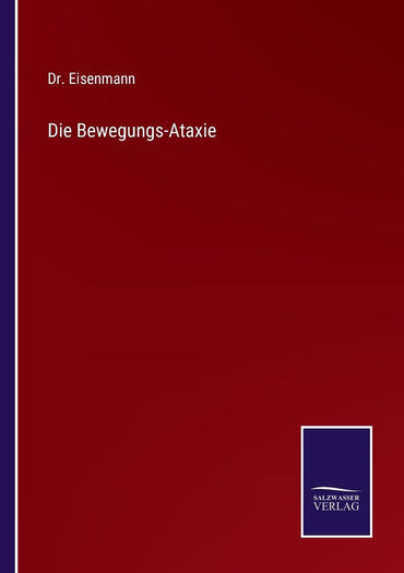 Die Bewegungs-Ataxie (German Edition)