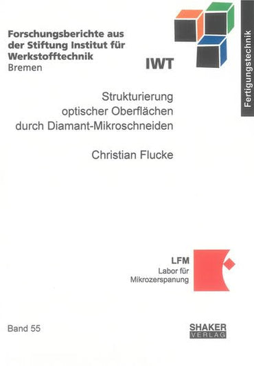 Strukturierung optischer Oberflächen durch Diamant-Mikroschneiden