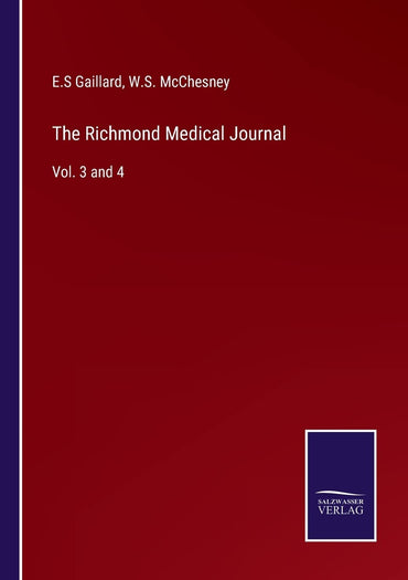 The Richmond Medical Journal: Vol. 3 and 4