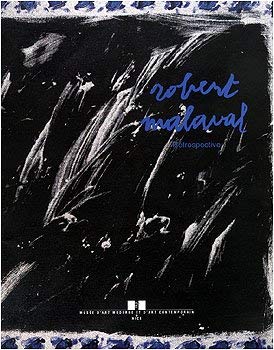 Robert Malaval: Rétrospective : [exposition] 24 mars-12 juin 1995 (French Edition)