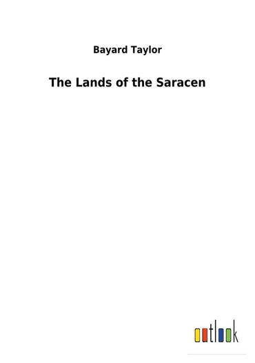 The Lands of the Saracen