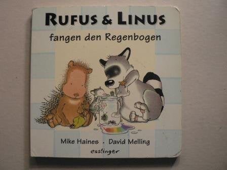 Rufus und Linus fangen den Regenbogen (from 2 yrs.)