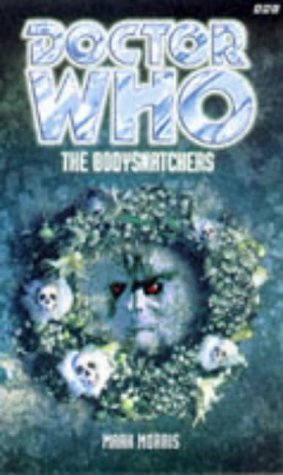 The Bodysnatchers (Doctor Who Series)
