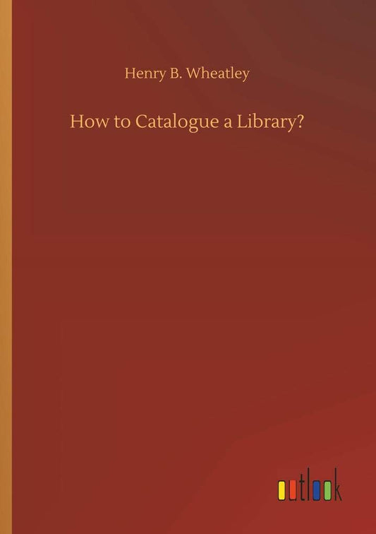 How to Catalogue a Library?