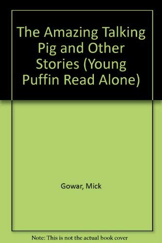 The Amazing Talking Pig and Other Stories (Young Puffin Read Alone)