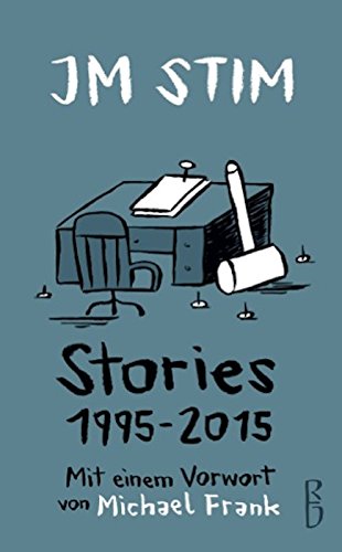 Stories 1995-2015: Mit einem Vorwort von Michael Frank