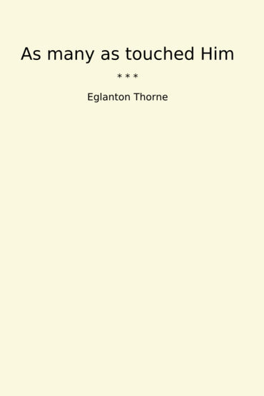 As many as touched Him (Classic Books)