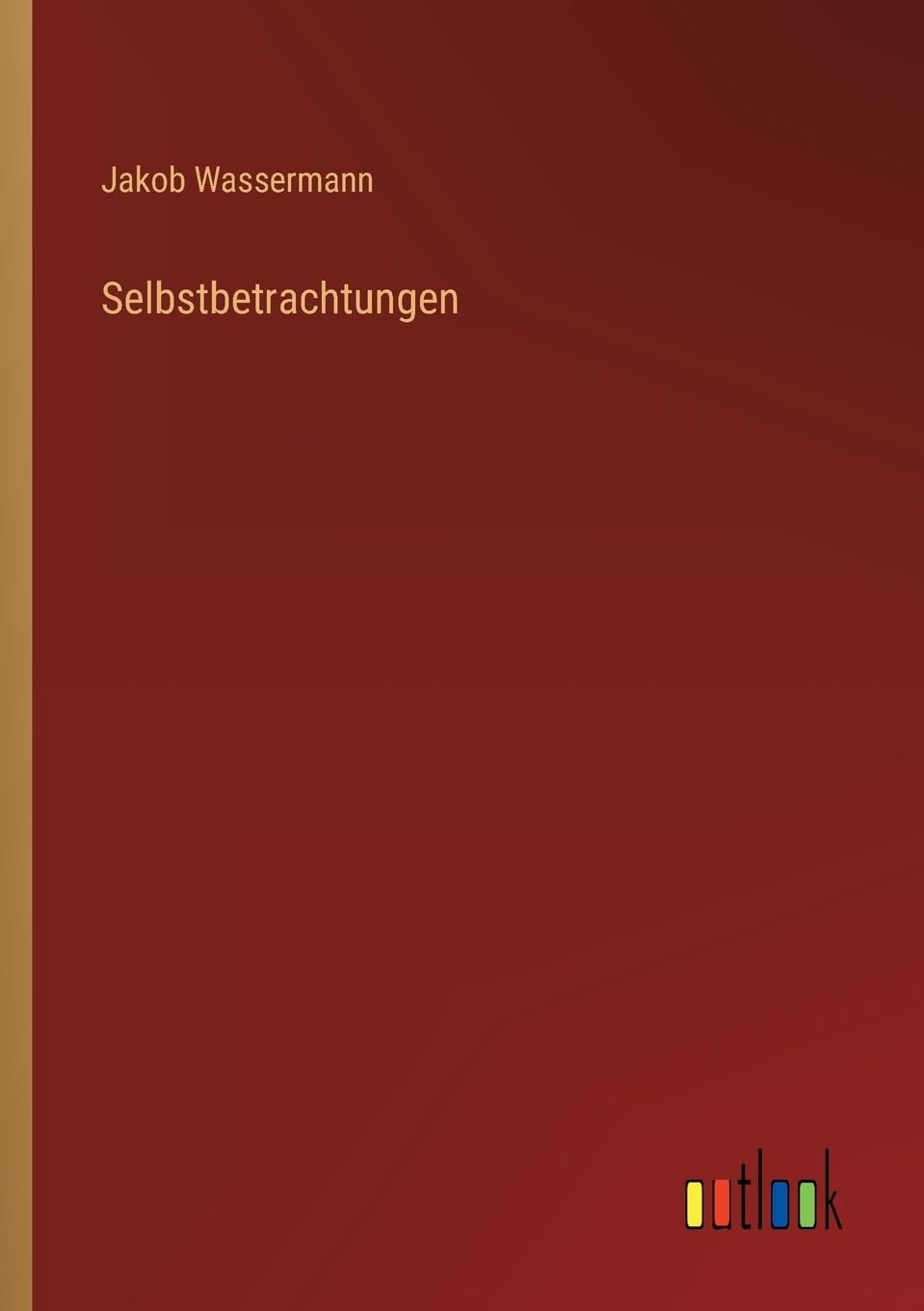 Selbstbetrachtungen (German Edition)